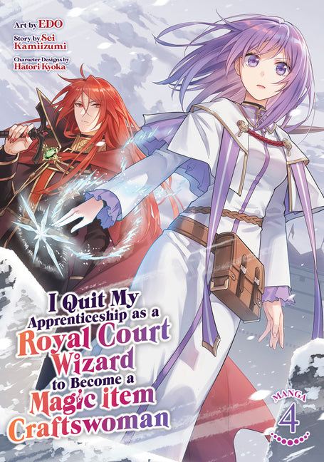 Book cover for I Quit My Apprenticeship as a Royal Court Wizard to Become a Magic Item Craftswoman (Manga) Vol. 4