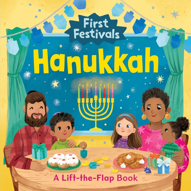 Book cover for First Festivals: Hanukkah: A Lift-The-Flap Book