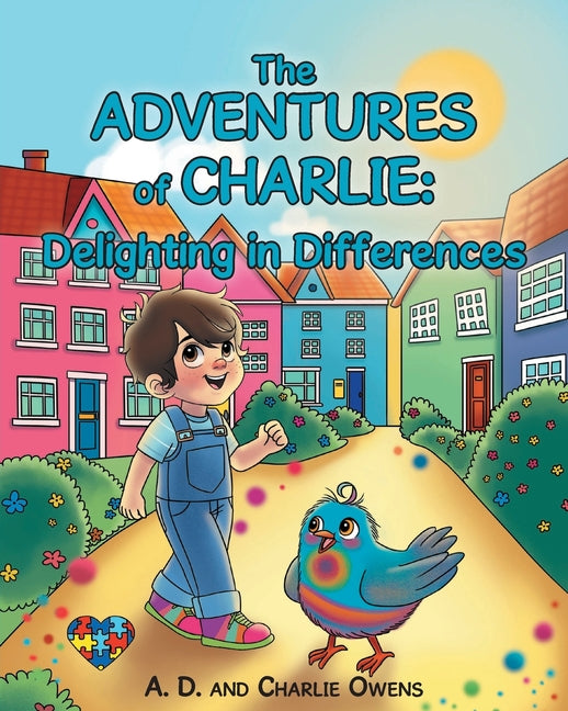 Book cover for ADVENTURES of CHARLIE: Delighting in Differences: Whimsical Tales Based on the Real Life Experiences of a Child Navigating Through Life with
