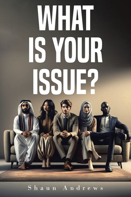 Book cover for What Is Your Issue?