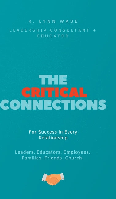 Book cover for Critical Connections: for Success in Every Relationship
