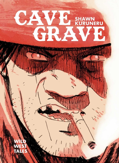 Book cover for Cave Grave: Wild West Tales