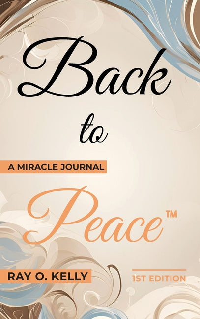 Book cover for Back to Peace: A Miracle Journal
