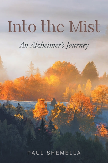 Book cover for Into the Mist: An Alzheimer's Journey