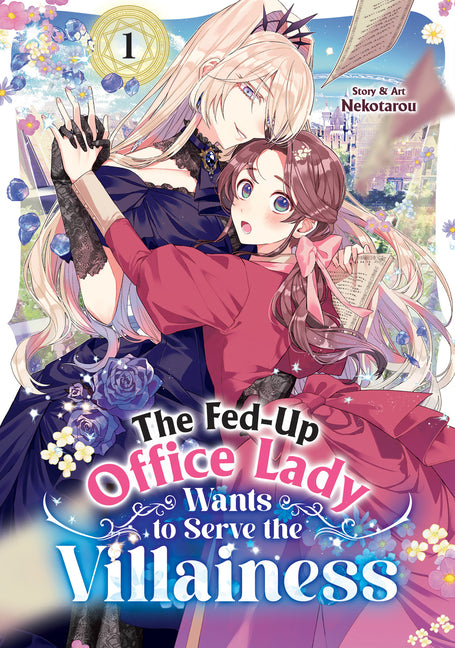 Book cover for Fed-Up Office Lady Wants to Serve the Villainess Vol. 1