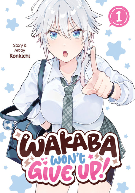 Book cover for Wakaba Won't Give Up! Vol. 1