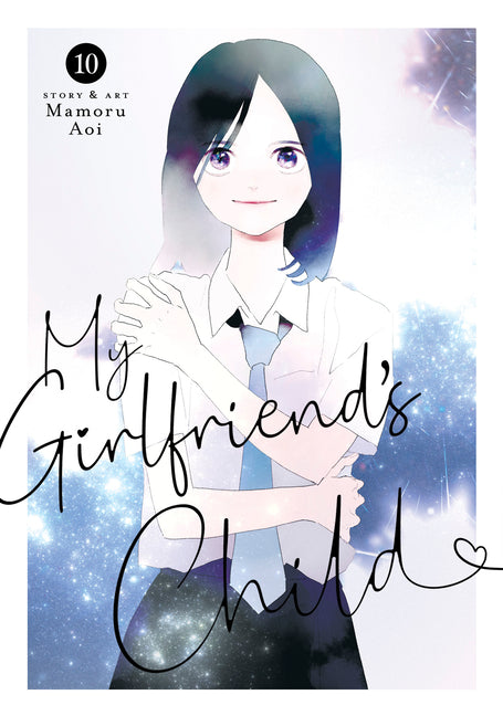 Book cover for My Girlfriend's Child Vol. 10