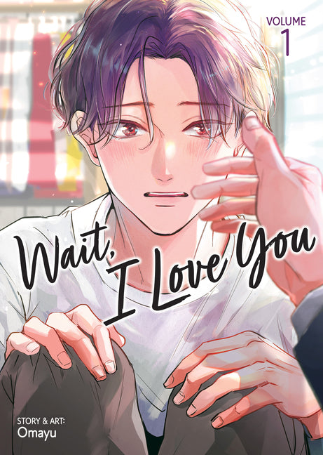 Book cover for Wait, I Love You Vol. 1