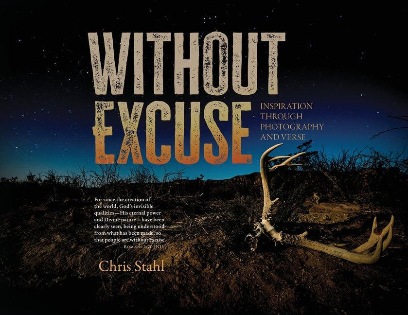 Book cover for Without Excuse: Inspiration Through Photography and Verse