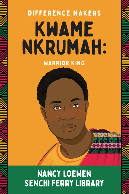 Book cover for Kwame Nkrumah: Warrior King