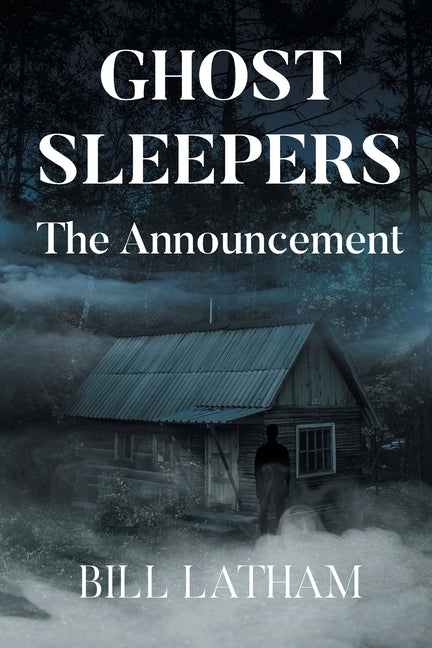 Book cover for GHOST SLEEPERS The Announcement