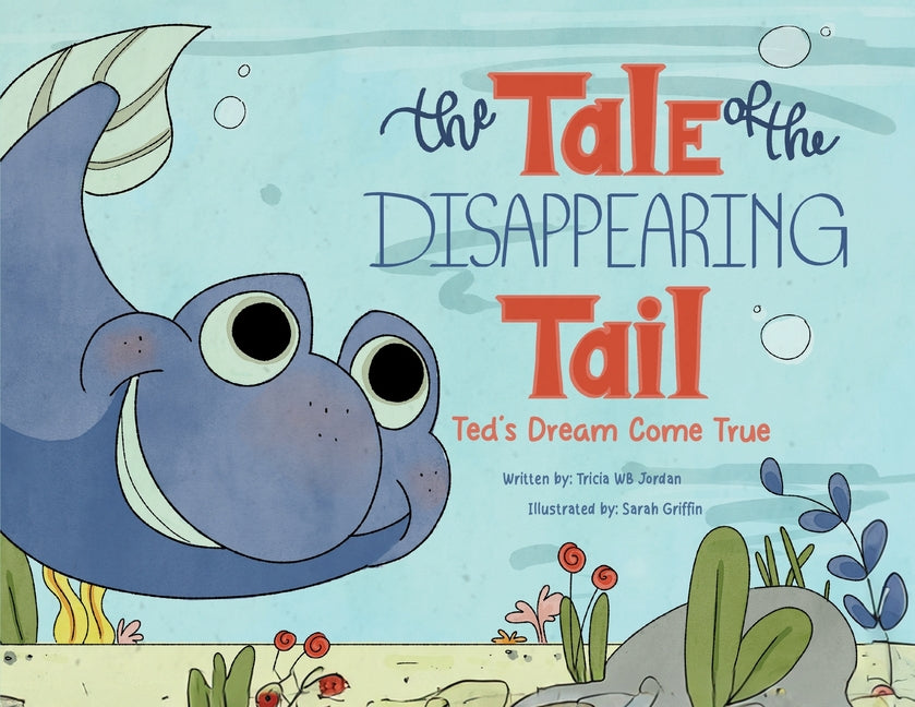 Book cover for Tale of the Disappearing Tail: Ted's Dream Come True
