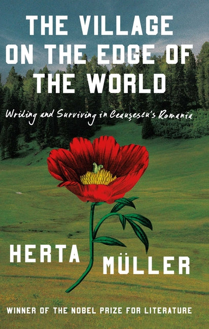 Book cover for Village on the Edge of the World: Writing and Surviving Ceausescu's Romania