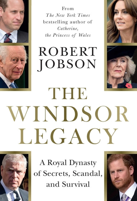 Book cover for Windsor Legacy: A Royal Dynasty of Secrets, Scandal, and Survival