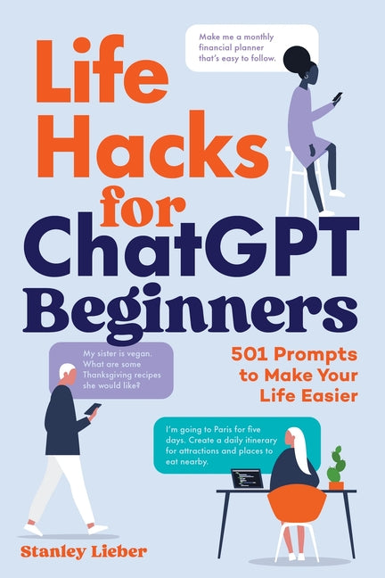 Book cover for Life Hacks for ChatGPT Beginners: 501 Prompts to Make Your Life Easier