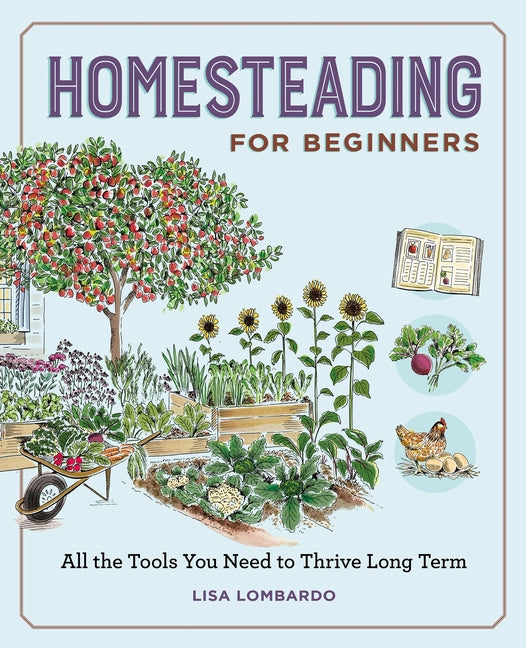 Book cover for Homesteading for Beginners: All the Tools You Need to Thrive Long Term
