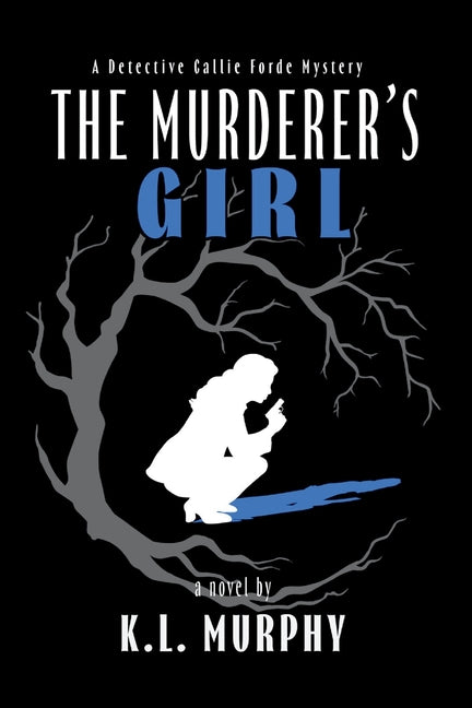 Book cover for Murderer's Girl: A Detective Callie Forde Mystery