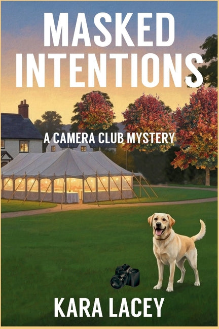 Book cover for Masked Intentions: A Camera Club Mystery