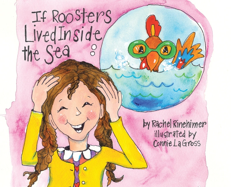 Book cover for If Roosters Lived Inside the Sea
