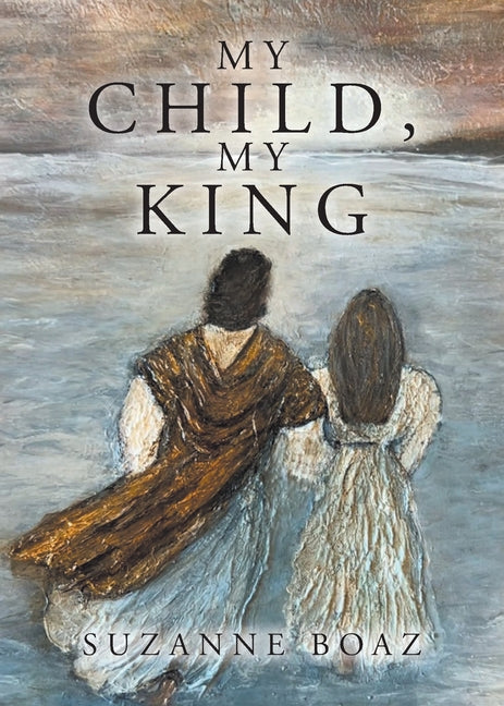 Book cover for My Child, My King