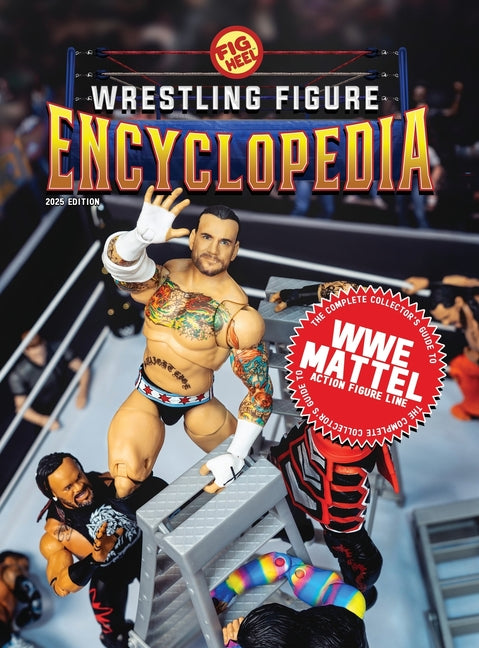 Book cover for Complete Collector's Guide to WWE Mattel: 2025 Edition