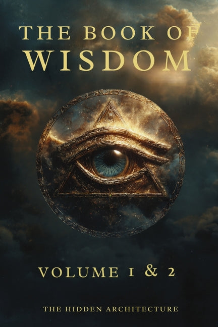 Book cover for Book of Wisdom Volume 1 and 2: The Hidden Order Behind All Things