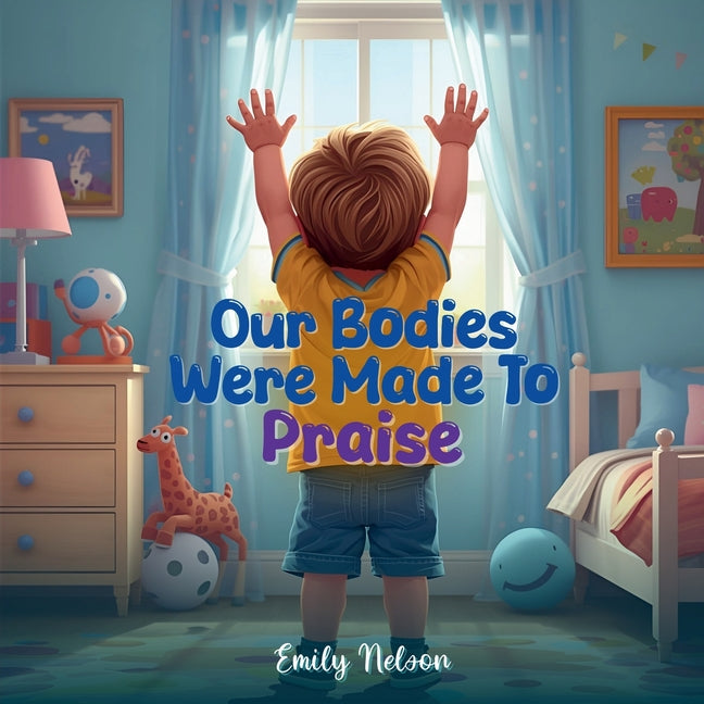 Book cover for Our Bodies Were Made to Praise
