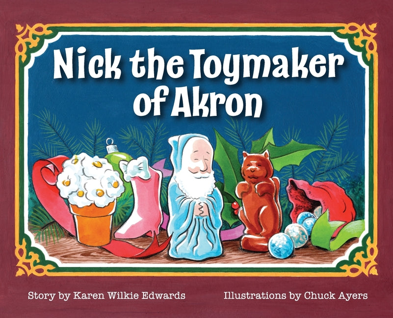 Book cover for Nick The Toymaker Of Akron