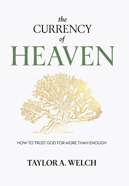 Book cover for Currency of Heaven: How to Trust God for More Than Enough