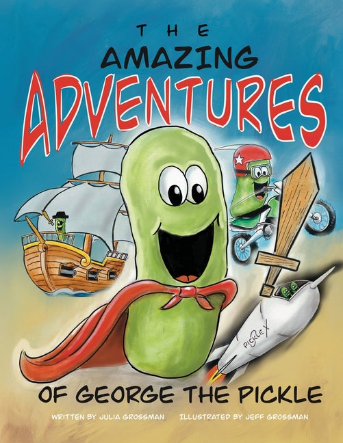 Book cover for Amazing Adventures of George the Pickle