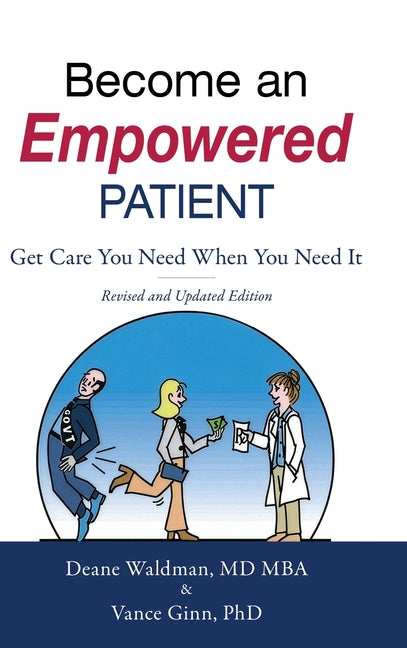 Book cover for Become an Empowered Patient: Get Care You Need When You Need It
