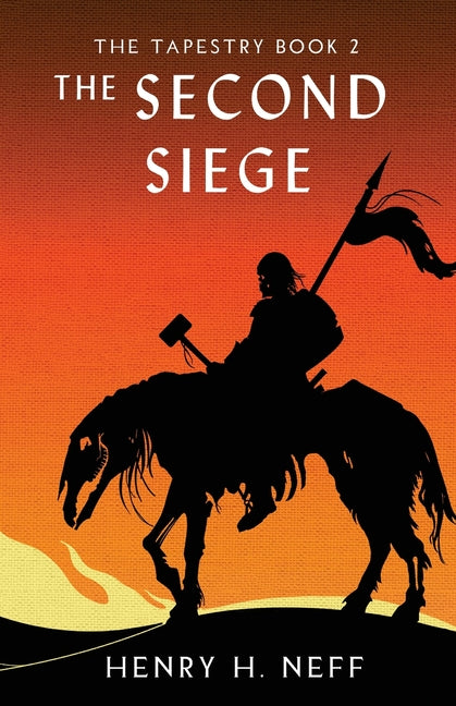 Book cover for Second Siege: Book Two of The Tapestry
