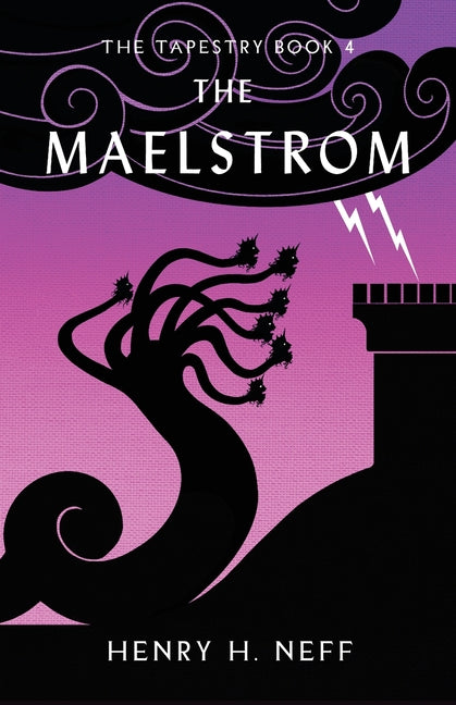 Book cover for Maelstrom: Book Four of The Tapestry