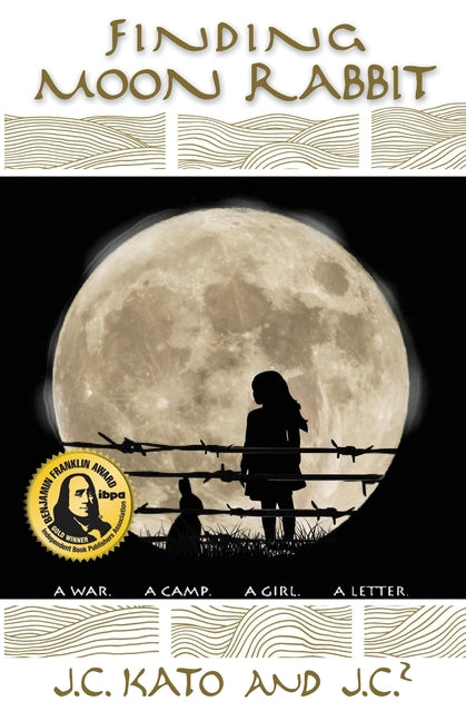 Book cover for Finding Moon Rabbit: A War. A Camp. A Girl. A Letter.