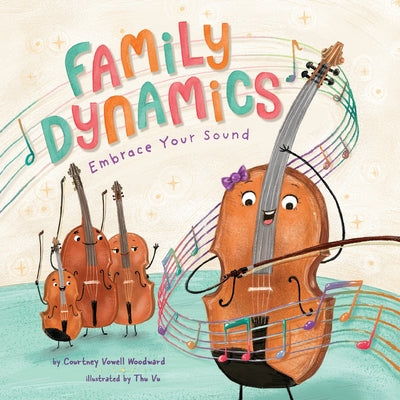 Book cover for Family Dynamics: Embrace Your Sound