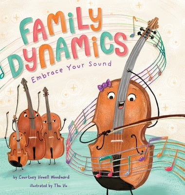 Book cover for Family Dynamics: Embrace Your Sound
