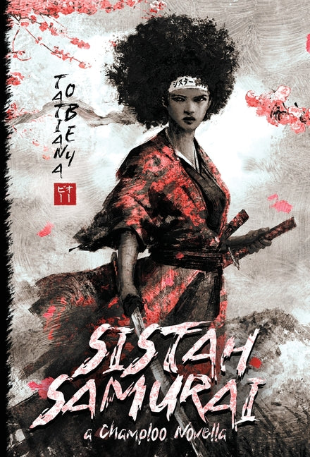 Book cover for Sistah Samurai: A Champloo Novella