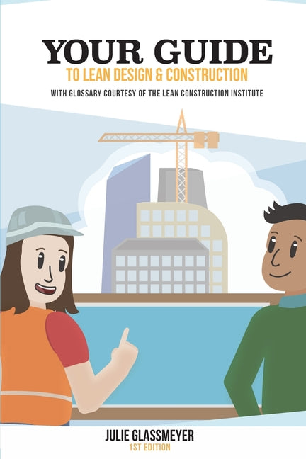 Book cover for Your Guide to Lean Design and Construction