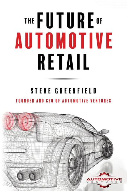 Book cover for The Future of Automotive Retail