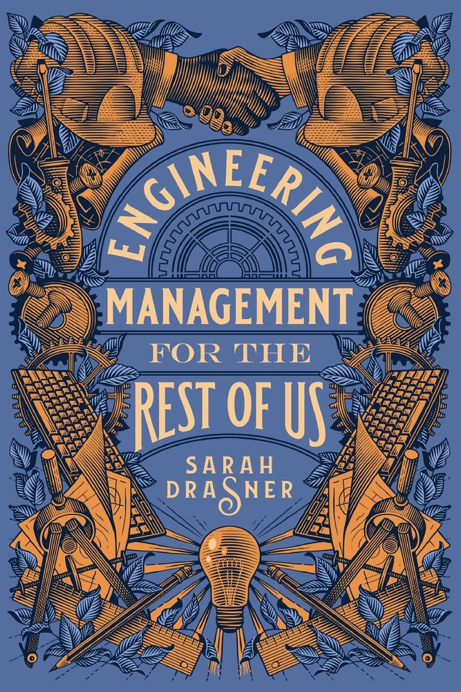 Book cover for Engineering Management for the Rest of Us