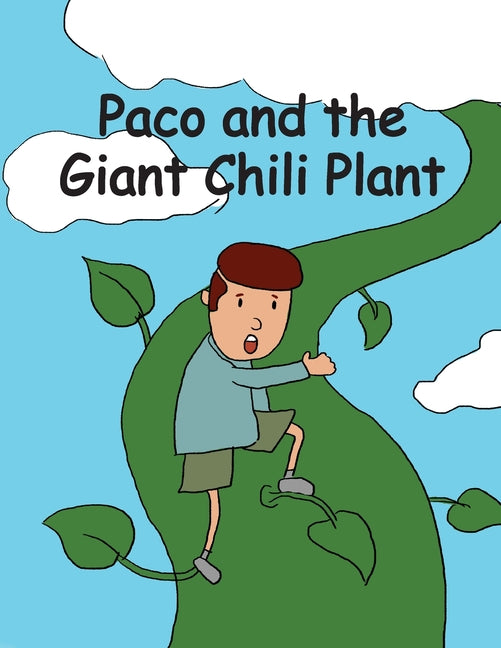 Book cover for Paco and the Giant Chili Plant: A Folktale from Mexico
