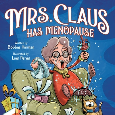 Book cover for Mrs. Claus Has Menopause: A Humorous Christmas Book for Women of a Certain Age