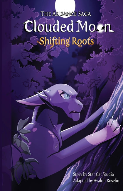 Book cover for Alliance Saga - Clouded Moon #1: Shifting Roots