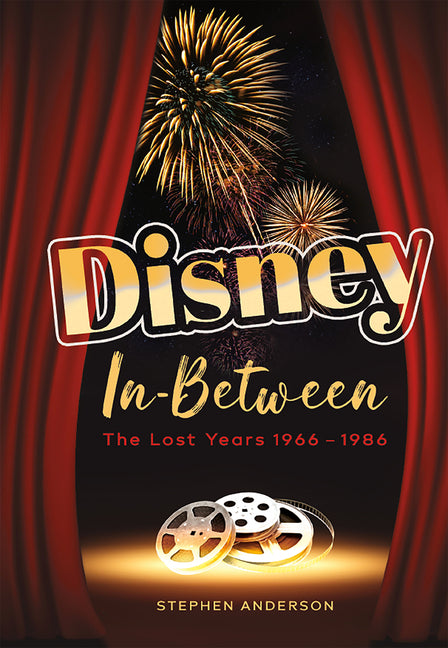 Book cover for Disney In-Between: The Lost Years 1966-1986
