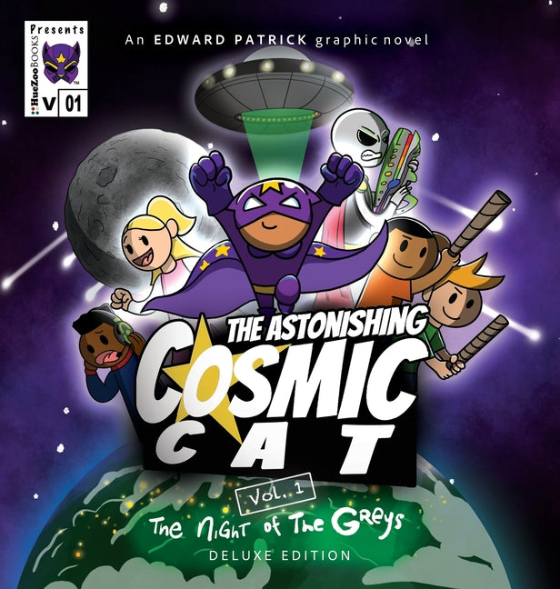 Book cover for Astonishing Cosmic Cat: Vol. 1: The Night of the Greys: Deluxe Edition
