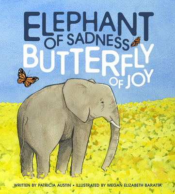 Book cover for Elephant of Sadness, Butterfly of Joy
