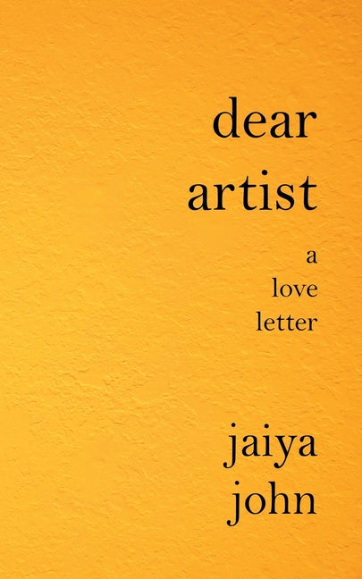 Book cover for Dear Artist: A Love Letter