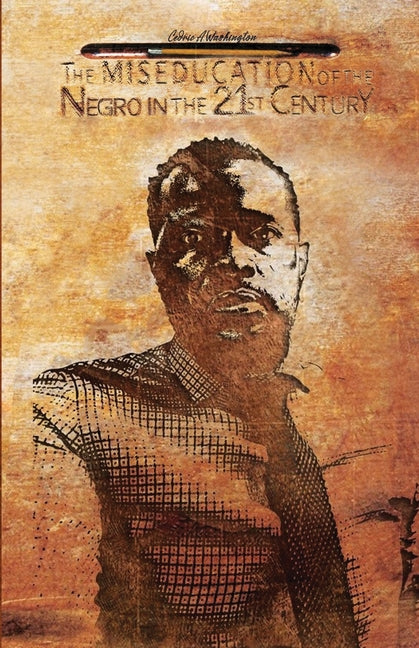 Book cover for Miseducation of the Negro in the 21st Century