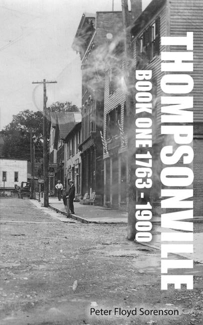 Book cover for Thompsonville Book One 1763-1900