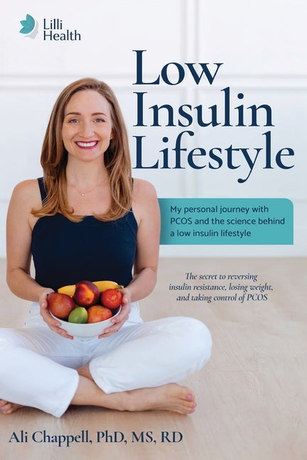 Book cover for Low Insulin Lifestyle: My personal journey with PCOS and the science behind a low insulin lifestyle